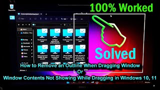 How to Remove an Outline When Dragging Window Problem in Windows 10 11 [upl. by Bourque]