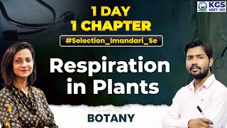 1 Day 1 Chapter  NEET Botany  Respiration in Plants  By Dr Kiranjot Maam kgs [upl. by Latsyrd]