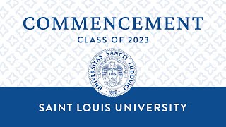 Spring 2023 Saint Louis University Commencement [upl. by Handy75]