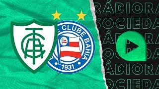 AméricaMG x Bahia  Brasileirão 2023  Rádio Sociedade [upl. by Nacim]