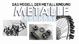 Eigenschaften der Metalle  Modell der Metallbindung [upl. by Fulmis]