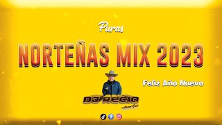 Puras Norteñas Mix 2023  DJ Recio quotFeliz Año Nuevoquot [upl. by Leavitt]