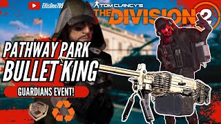 Pathway Park GUARDIANS BULLET KING STRIKER TANK Build  The Division 2 [upl. by Enriqueta659]