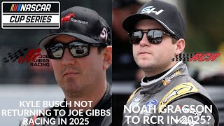 Kyle Busch Not Returning To Joe Gibbs Racing In 2025  Noah Gragson To RCR In 2025 [upl. by Keheley]