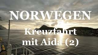 AIDAnova 2  Ålesund … und es hat geschüttet zunächst [upl. by Os]