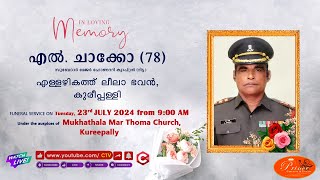 LCHACKO 78 Funeral Service On 23JULY2024 at Kureepally  Watch Live On CTV Live Media [upl. by Anitaf]