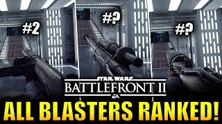 All Blasters RANKED from Worst to Best  Star Wars Battlefront 2 [upl. by Jules]