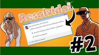 Como Resolver o Erro gtasaexe parou de funcionar 2017 2 [upl. by Durrace]