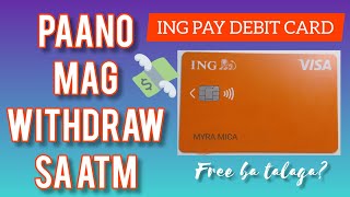 PAANO MAG WITHDRAW SA ATMING PAY DEBIT CARD FREE BA MYRA MICA [upl. by Hesler606]