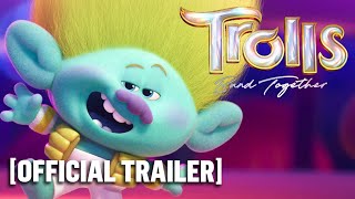 Trolls Band Together  Official Trailer Starring Anna Kendrick Justin Timberlake amp Amy Schumer [upl. by Zobe]