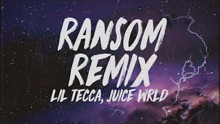 Lil Tecca  Ransom Remix Lyrics ft Juice Wrld [upl. by Claudia]