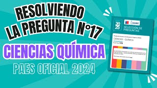 Resolvemos la pregunta DEMRE N°17 de la PAES Regular de CIENCIAS eje QUÍMICA 2025 Forma 173 [upl. by Pfaff851]