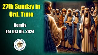 27th Sunday in Ordinary Time Homily for Oct 06 2024 [upl. by Airotna]