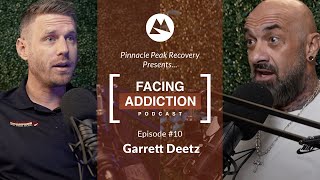 Episode10  Facing Addiction Podcast  Garrett Deetz [upl. by Anahpos868]