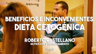 BENEFICIOS E INCONVENIENTES DE LA DIETA CETOGÉNICA  Roberto Castellano  Seminario Cádiz Parte 6 [upl. by Lodi387]