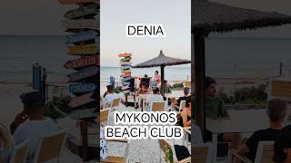 Denia Beach Club Mykonos Cocktail amp Lounge Playa Almadrava denia costa blanca [upl. by Arimaj]