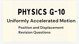 Grade 10 Physics  Uniformly accelerated Motion  Position and Displacement [upl. by Ak151]