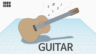 1DAY1CAD GUITAR Tinkercad  Knowhow  Style  Education [upl. by Hyo]