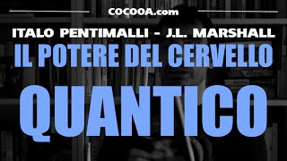 Recensione Italo Pentimalli  Il potere del cervello Quantico libro [upl. by Garris]