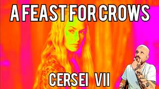 Cersei VII  A Feast For Crows Chapter Summaries ASOIAF [upl. by Ayahsey]