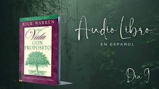 Una Vida con Propósito  Rick Warren  Dia 9  ¿Qué hace sonreír a Dios  AUDIOLIBRO [upl. by Giliane]