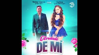 Olvídate de Mí  Walter García quotEl Alma Lojanaquot Feat Yaritza Y Sus Pétalos de Amor Estreno [upl. by Viviene]