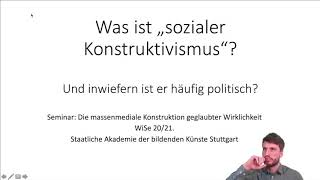 Was ist quotsozialer Konstruktivismusquot Und inwiefern ist er häufig politisch  MedialeKonstruktion I [upl. by Etnaled]