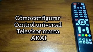 Codigo para tv AKAI Control universal [upl. by Oniram]