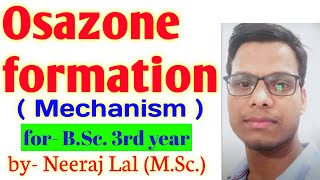 Osazone formation mechanism [upl. by Gilbertina482]