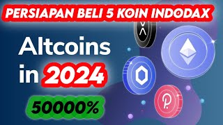 5 Koin indodax yang akan naik hari ini  koin crypto yang menjanjikan 2024  koin crypto potensial [upl. by Web]