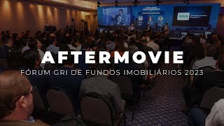 GRI Fórum de Fundos Imobiliários 2023  Aftermovie  PT🌐 [upl. by Macpherson]