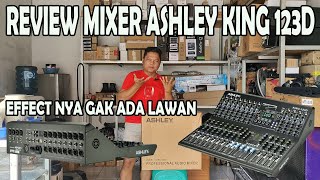 REVIEW MIXER ASHLEY 123D  effect nya luar biasa pakai edit A B C D dari FX2000 [upl. by Lucky486]