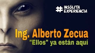 ALBERTO ZECUA Los extraterrestres están entre nosotros insolitaexperiencia [upl. by Novat]