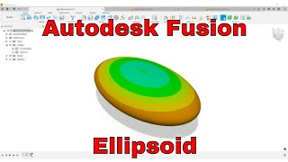 Autodesk Fusion Ellipsoid Modeling with the Scale Tool [upl. by Niraa]