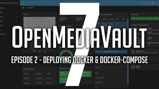 OpenMediaVault 7 StepbyStep Docker Deployment with Docker Compose Plugin  Episode 2 [upl. by Dutchman]