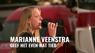 Marianne Veenstra  Geef het even wat tied  Live vanaf Frederikshaven [upl. by Ketchan]