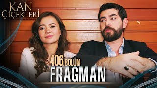 Kan Çiçekleri 406 Bölüm Tanıtımı [upl. by Kellda420]