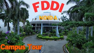 FDDI Noida Campus Tour  Best Footwear College  Pehla Campus  fddi [upl. by Rima536]