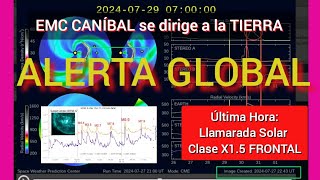 ALERTA GLOBAL 💢EMC CANÍBAL SE DIRIGE A LA TIERRA 🔥 NUEVA LLAMARADA SOLAR CLASE X15 FRONTAL 😱 [upl. by Lisle]