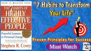 7 Habits of Highly Effective People  7 Habits of Highly Effective People Summary speakatale [upl. by Dami]