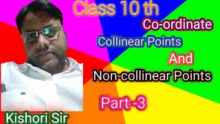 CLASS 10 Coordinate Geometry Collinear and nonCollinear points [upl. by Rekab]