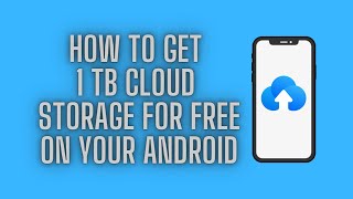 How To Get 1TB Cloud Storage For Free On Your Android Mobile  TECH TUBE [upl. by Canotas]