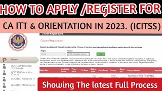 How To Register Apply For CA ITT or Orientation Programme Course 2023 Icitss Full live process [upl. by Nierman]