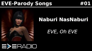 Naburi NasNaburi  Eve Oh Eve EVEParody 01 [upl. by Seadon667]