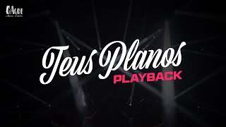 TEUS PLANOS  PLAYBACK Juninho Cassimiro PARA VOZ FEMININA [upl. by Pucida350]