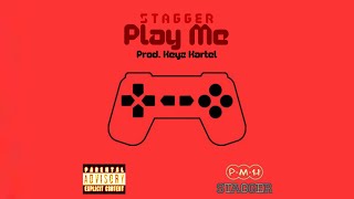 Stagger  Play Me [upl. by Euqimod]