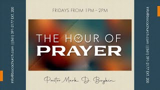 The Hour of Prayer  Pastor Mark D Boykin  October 25 2024 [upl. by Tinya]