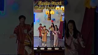 ShoSho Gawai Charo😱😱 Rigsar Dance [upl. by Senzer236]