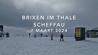 SkiWelt Brixen im Thale Scheffau 7 maart 2024 [upl. by Ernaldus]