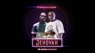 SVilla  Jehova Ft Zuma Official Audio [upl. by Palmira]